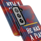 He Has A Plan Phone Case