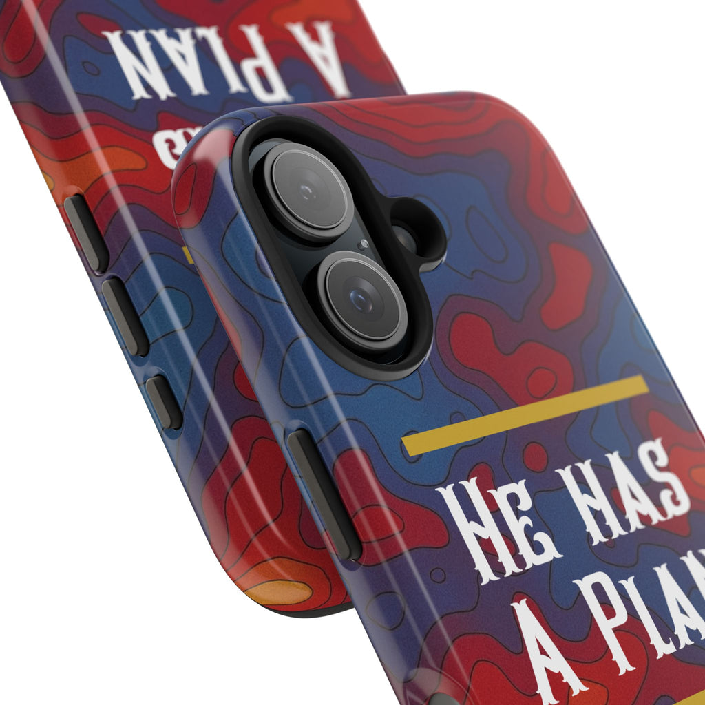 He Has A Plan Phone Case