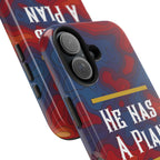 He Has A Plan Phone Case
