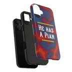 He Has A Plan Phone Case