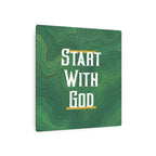 Start with God Metal Art Sign