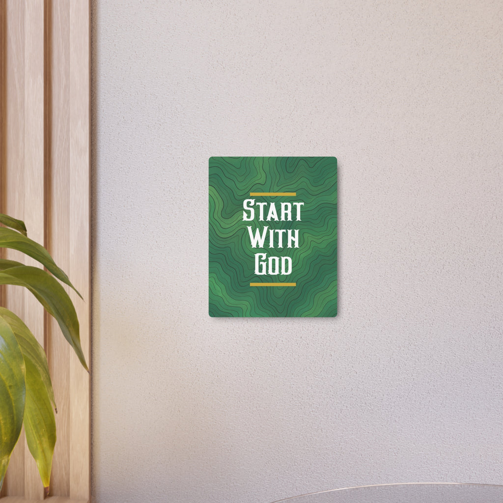 Start with God Metal Art Sign