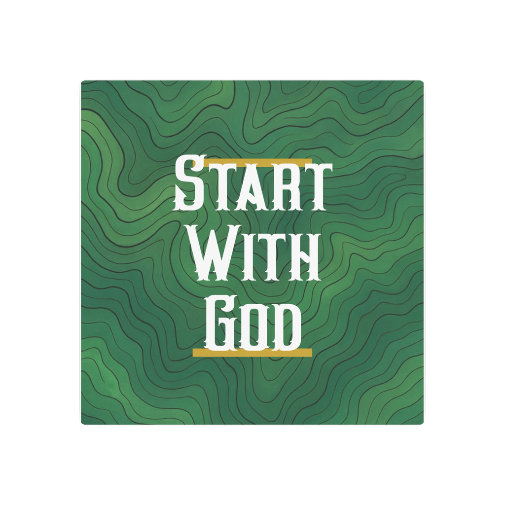 Start with God Metal Art Sign