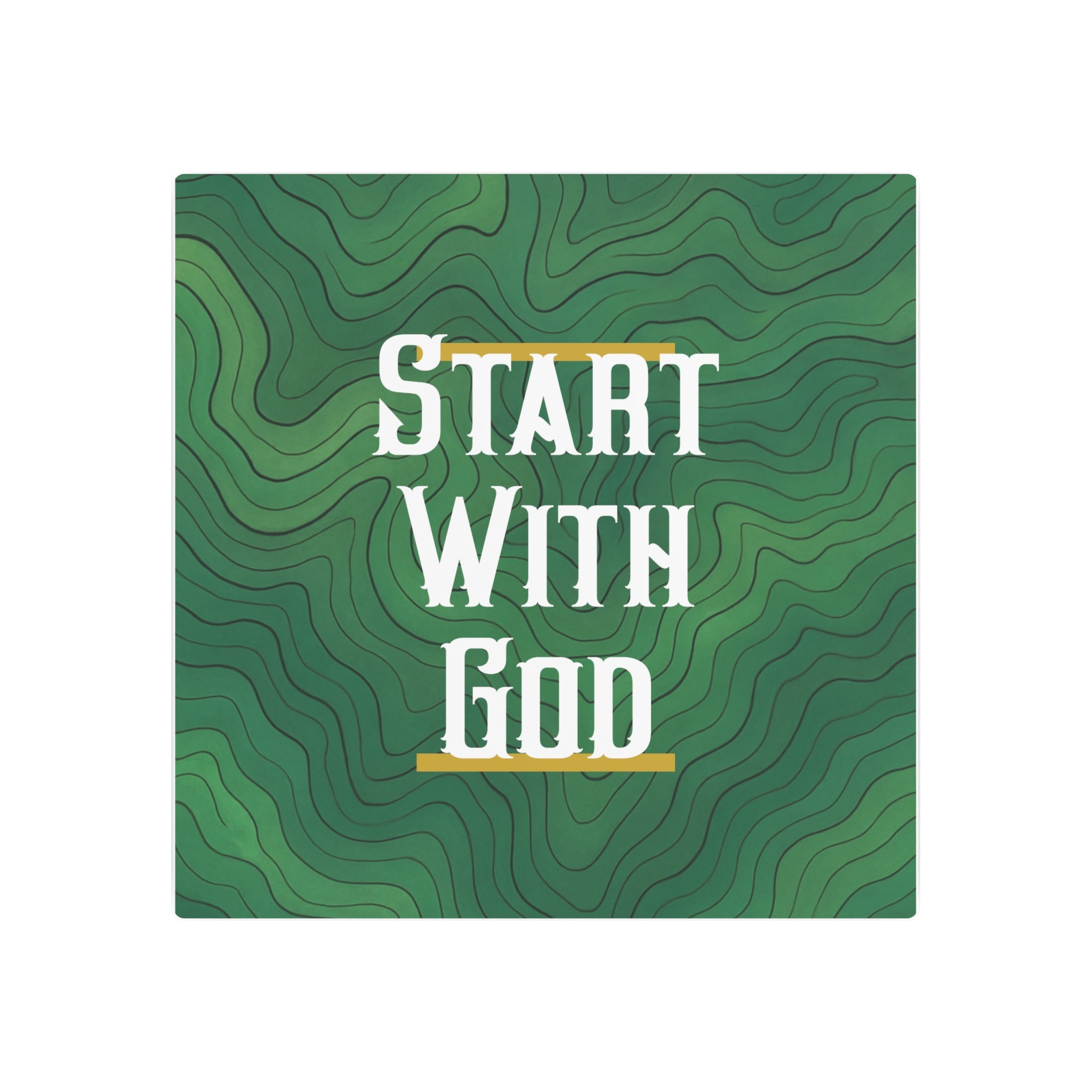 Start with God Metal Art Sign