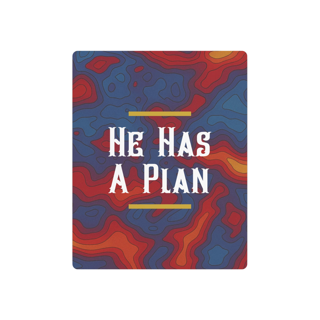 He Has A Plan Metal Art Poster
