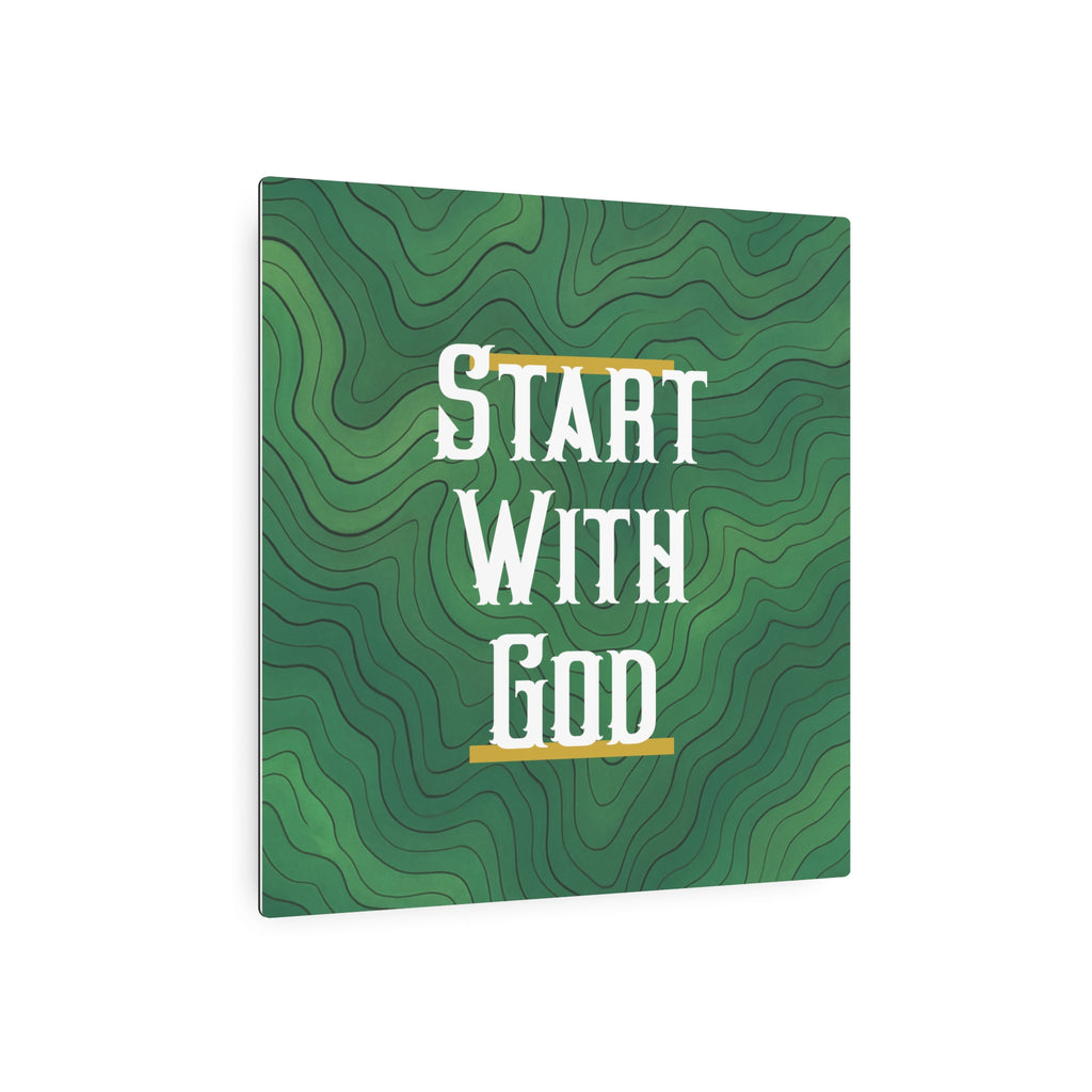 Start with God Metal Art Sign
