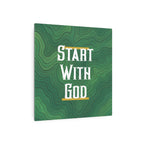 Start with God Metal Art Sign