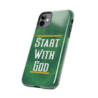 Start with God - Phone Case