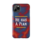 He Has A Plan Phone Case