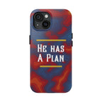 He Has A Plan Phone Case