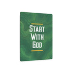 Start with God Metal Art Sign