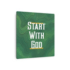 Start with God Metal Art Sign