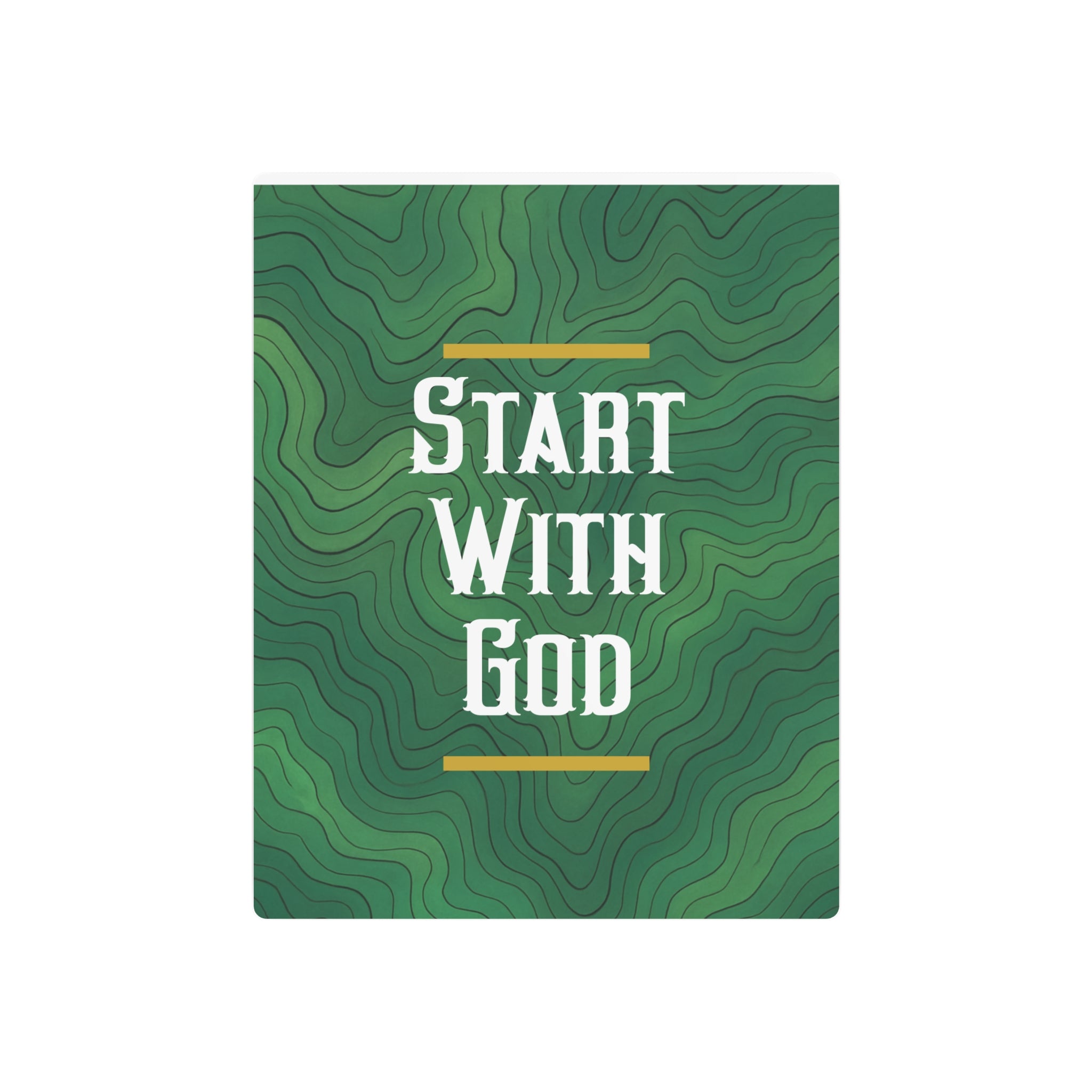 Start with God Metal Art Sign