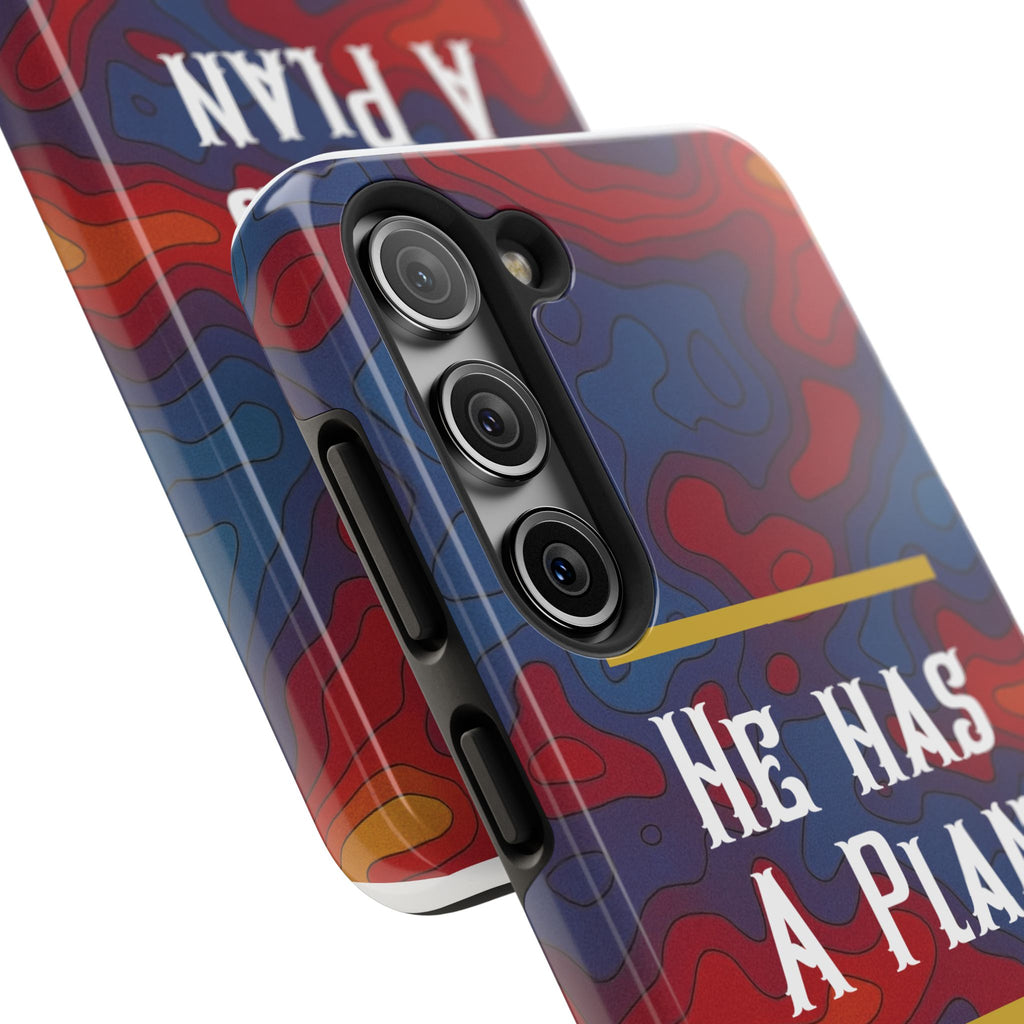 He Has A Plan Phone Case