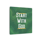 Start with God Metal Art Sign