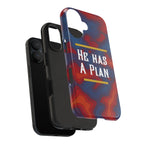 He Has A Plan Phone Case