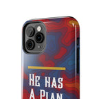 He Has A Plan Phone Case