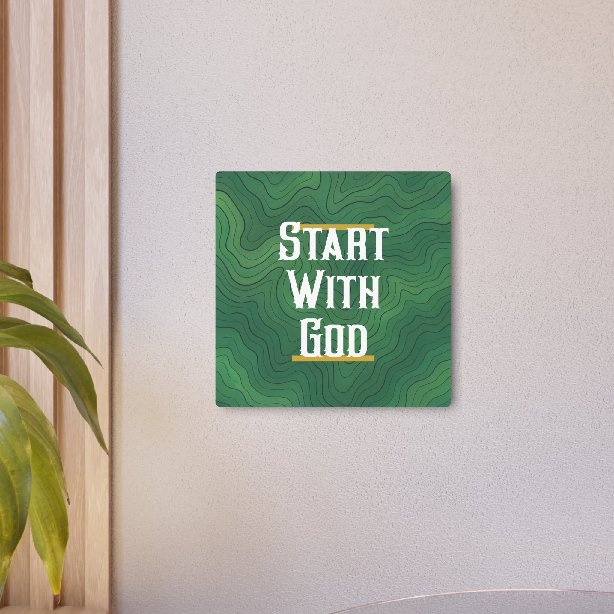 Start with God Metal Art Sign