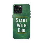 Start with God - Phone Case