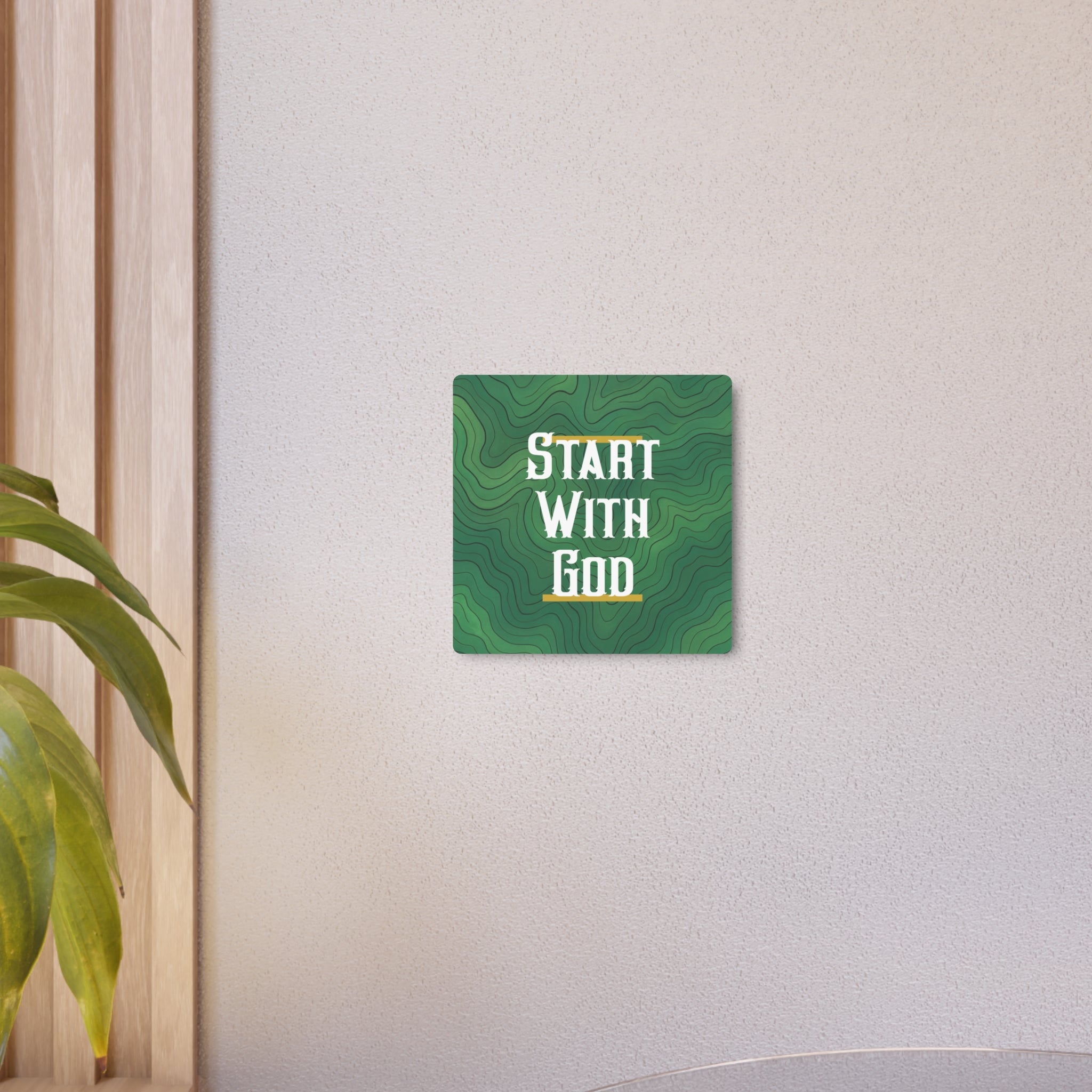 Start with God Metal Art Sign